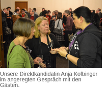 Unsere Direktkandidatin Anja Kofbinger im angeregten Gespräch mit den Gästen. Unsere Direktkandidatin Anja Kofbinger im angeregten Gespräch mit den Gästen.